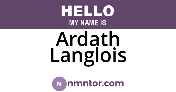 Ardath Langlois