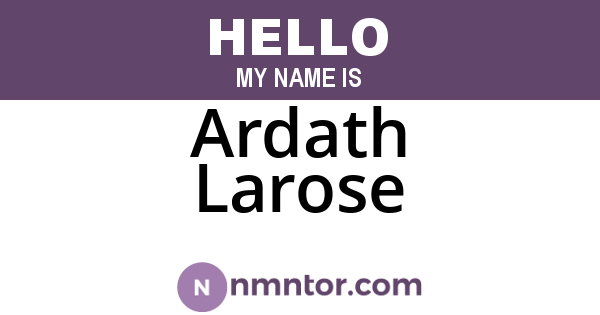 Ardath Larose