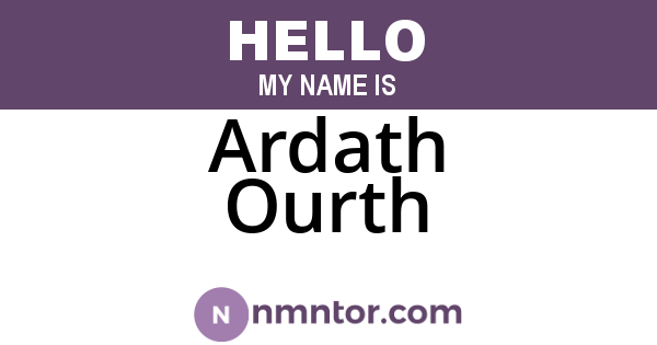 Ardath Ourth