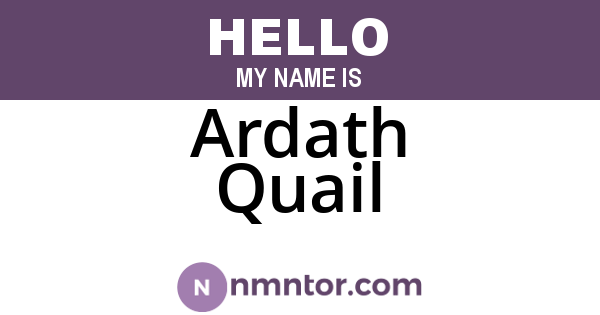 Ardath Quail