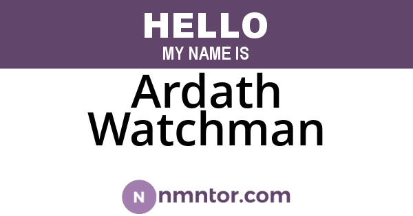 Ardath Watchman