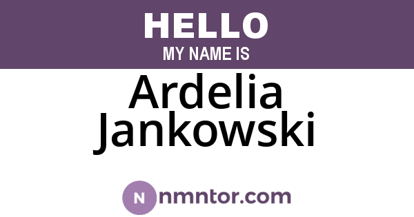 Ardelia Jankowski