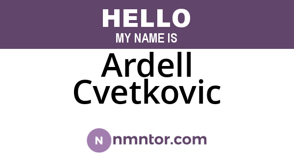 Ardell Cvetkovic