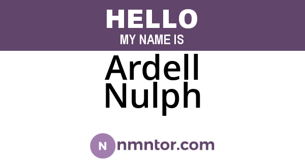 Ardell Nulph