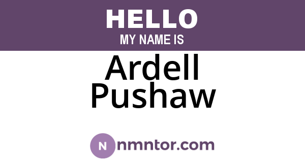 Ardell Pushaw