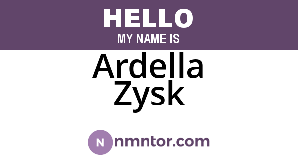 Ardella Zysk
