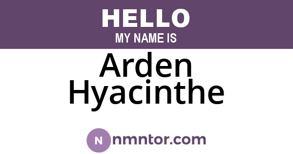 Arden Hyacinthe