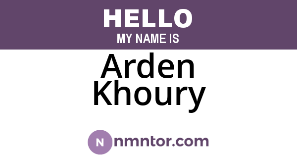 Arden Khoury