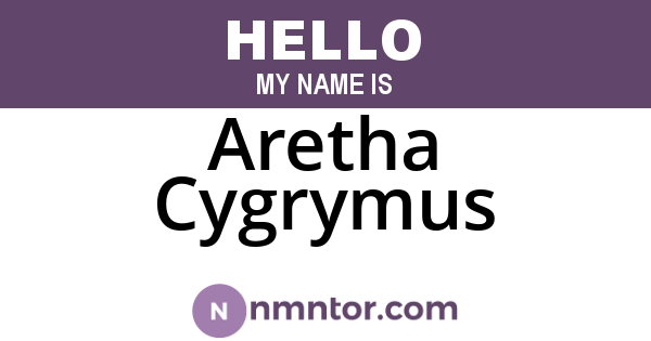 Aretha Cygrymus
