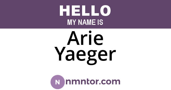Arie Yaeger