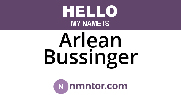 Arlean Bussinger