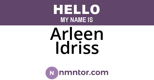 Arleen Idriss