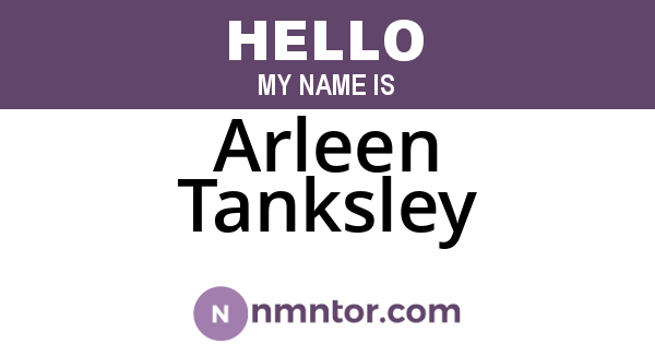 Arleen Tanksley