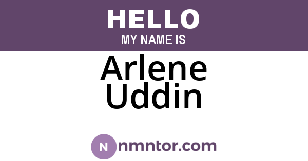 Arlene Uddin