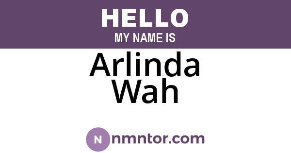 Arlinda Wah