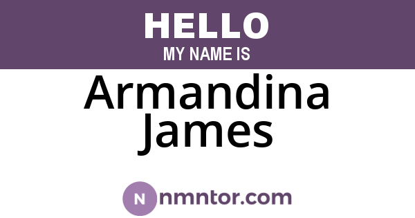 Armandina James