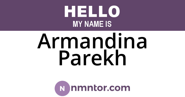 Armandina Parekh