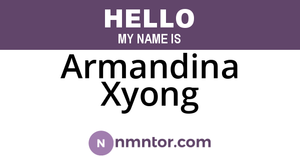 Armandina Xyong