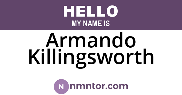 Armando Killingsworth