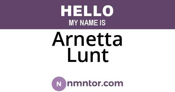 Arnetta Lunt