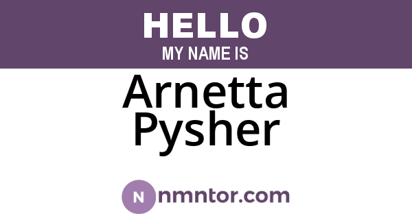 Arnetta Pysher