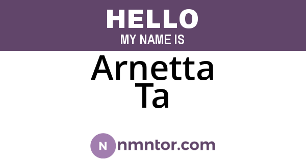 Arnetta Ta