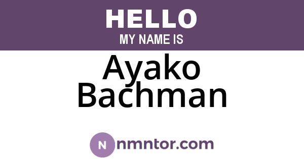 Ayako Bachman