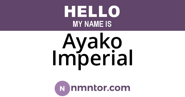 Ayako Imperial