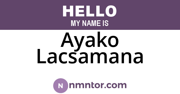 Ayako Lacsamana