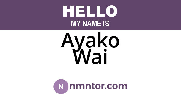 Ayako Wai