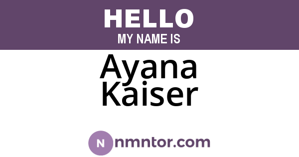 Ayana Kaiser