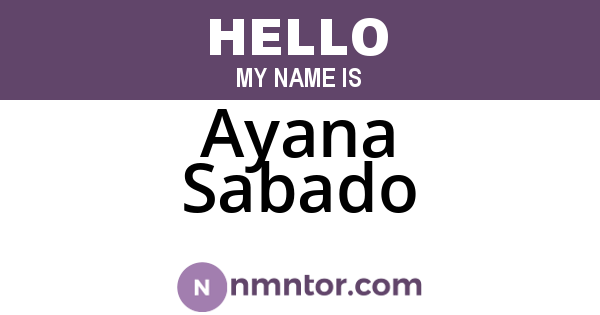 Ayana Sabado