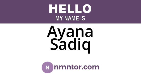 Ayana Sadiq
