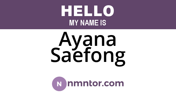 Ayana Saefong