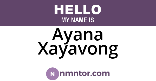 Ayana Xayavong