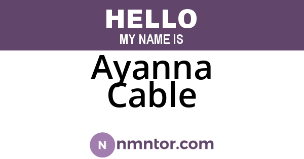 Ayanna Cable