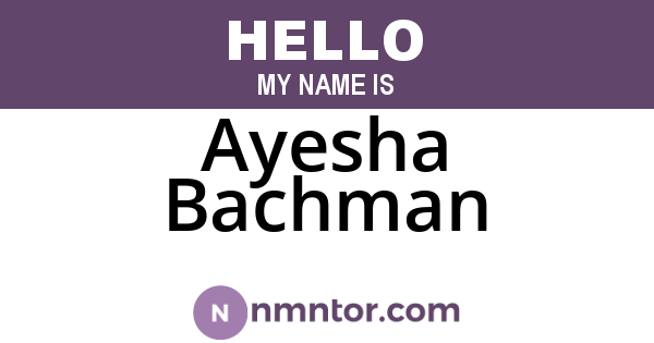 Ayesha Bachman