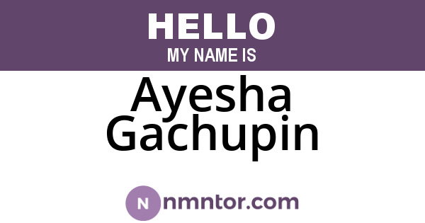 Ayesha Gachupin