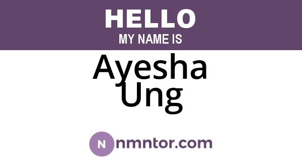 Ayesha Ung