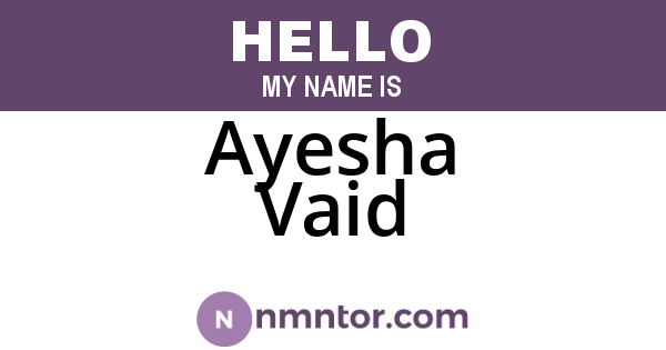 Ayesha Vaid