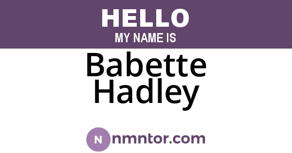 Babette Hadley