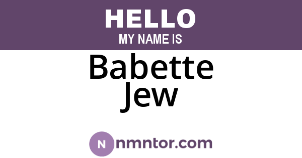 Babette Jew