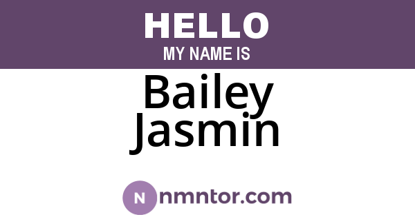 Bailey Jasmin