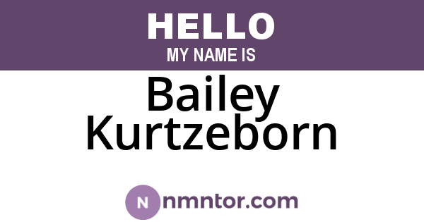 Bailey Kurtzeborn