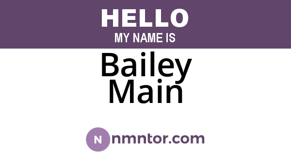 Bailey Main