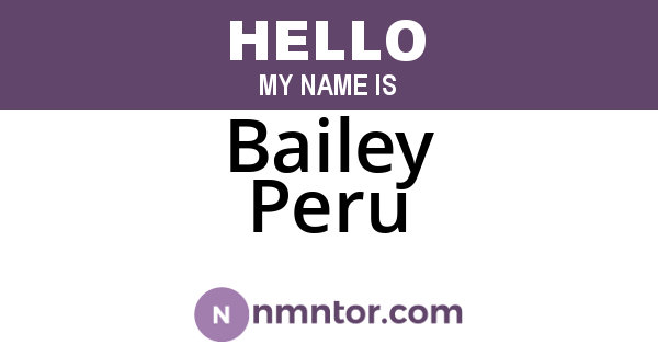 Bailey Peru