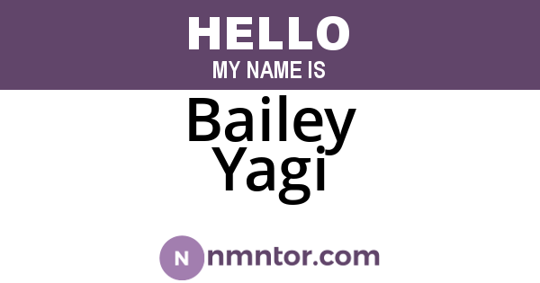 Bailey Yagi