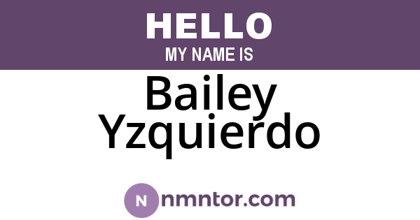 Bailey Yzquierdo