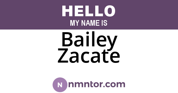 Bailey Zacate