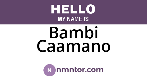 Bambi Caamano